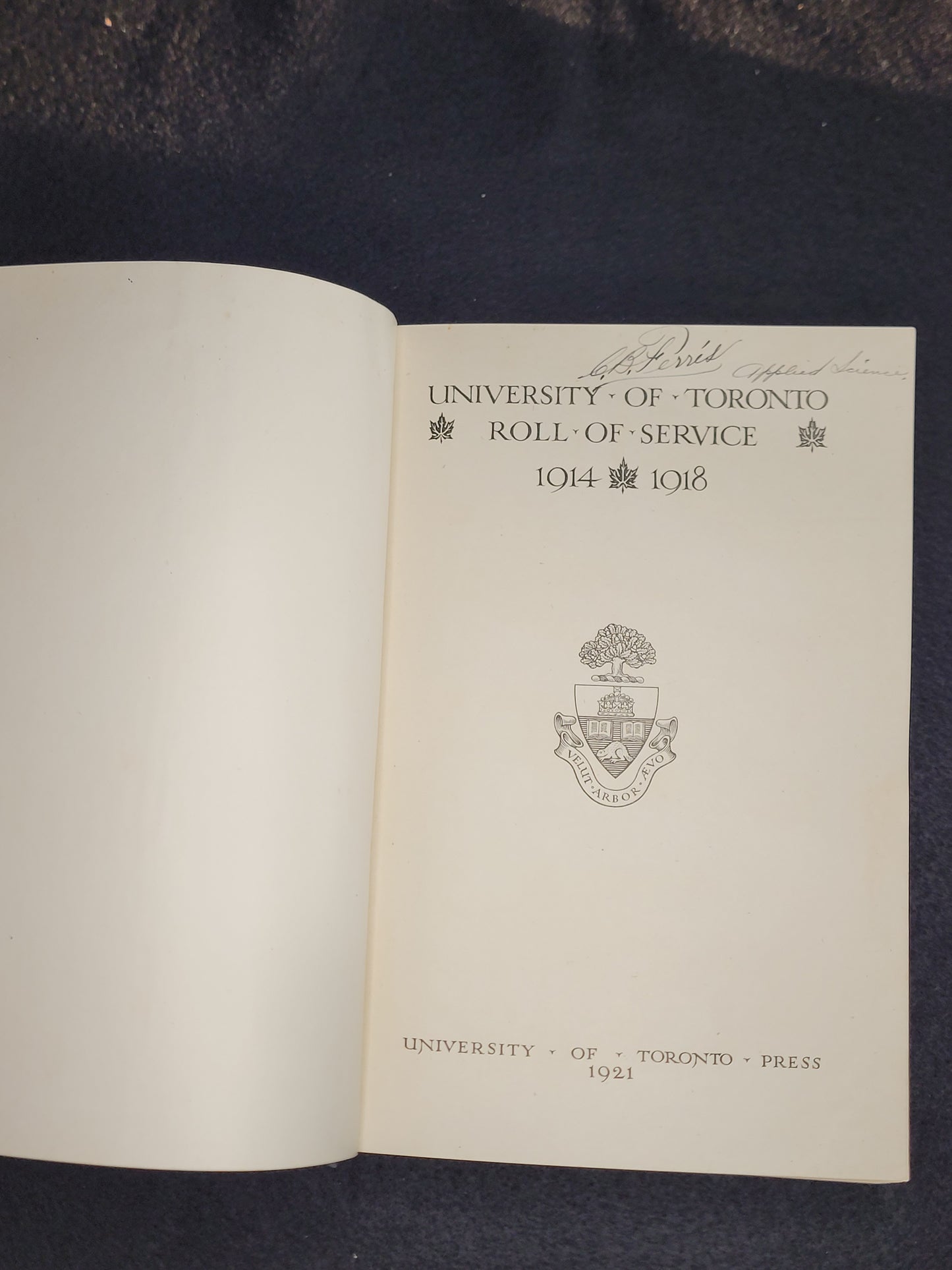 WW1 Book "University of Toronto Roll of Service", 1914 - 1918. Signed by C.B. Ferris