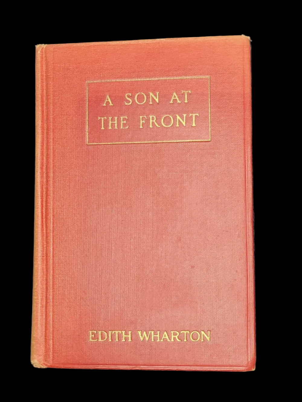 WW1 Book "A Son at the Front" a novel by Edith Wharton 1923